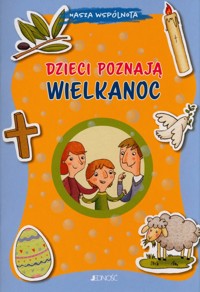 Dzieci poznają Wielkanoc - Baffetti Barbara - książka