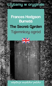 The Secret Garden / Tajemniczy ogród. Czytamy w oryginale wielkie powieści - Frances Hodgson Burnett - książka