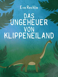 Das Ungeheuer von Klippeneiland - Eva Rechlin - ebook
