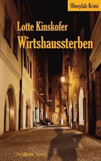 Wirtshaussterben - Lotte Kinskofer - ebook