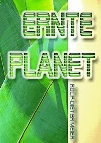 Ernteplanet - Rolf-Dieter Meier - ebook