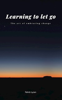 Learning to let go - Patrick Lynen - ebook