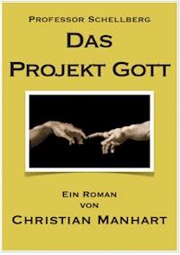 Das Projekt Gott - Christian Manhart - ebook