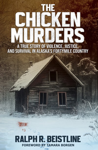 The Chicken Murders - Ralph Beistline - ebook