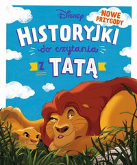 Historyjki do czytania z tatą. Nowe przygody. Disney - praca zbiorowa, Ewa Tarnowska (tłum.) - książka
