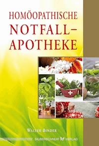 Homöopathische Notfallapotheke - Walter Binder - ebook