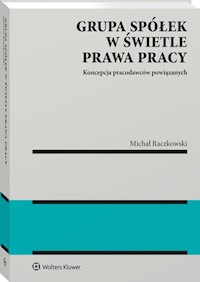 Grupa spółek w świetle prawa pracy - Michał Raczkowski - książka