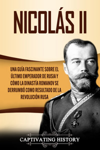 Nicolás II - Captivating History - ebook