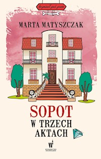 Kryminał pod psem. Sopot w trzech aktach - Marta Matyszczak - ebook