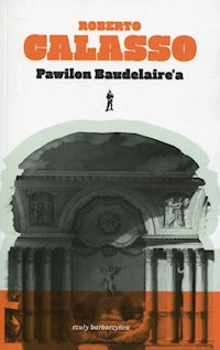 Pawilon Baudelaire'a - Calasso Roberto - książka