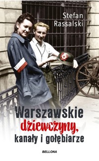 Warszawskie dziewczyny, kanały i gołębiarze - Rassalski Stefan - książka