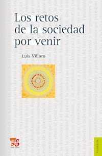 Los retos de la sociedad por venir - Luis Villoro - ebook
