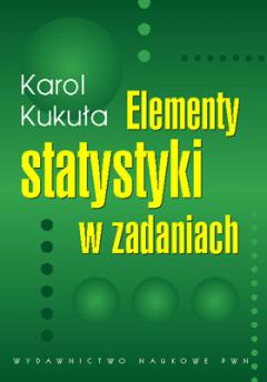 Elementy statystyki w zadaniach - Kukuła Karol - ebook + książka