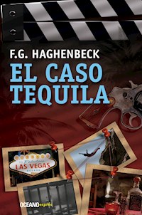 El caso tequila - F.G. Haghenbeck - ebook