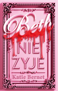Beth nie żyje - Katie Bernet - ebook