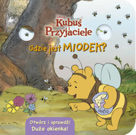 Gdzie jest miodek? Otwórz i sprawdź! Disney Kubuś i Przyjaciele - praca zbiorowa, Anna Bańkowska-Lach (tłum.) - książka