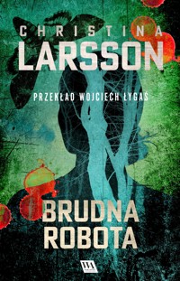 Brudna robota - Christina Larsson - ebook + audiobook