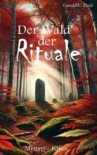 Der Wald der Rituale - Gerald Gräf - ebook