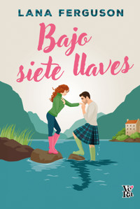 Bajo siete llaves - Lana Ferguson - ebook