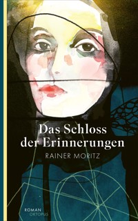 Das Schloss der Erinnerungen - Rainer Moritz - ebook