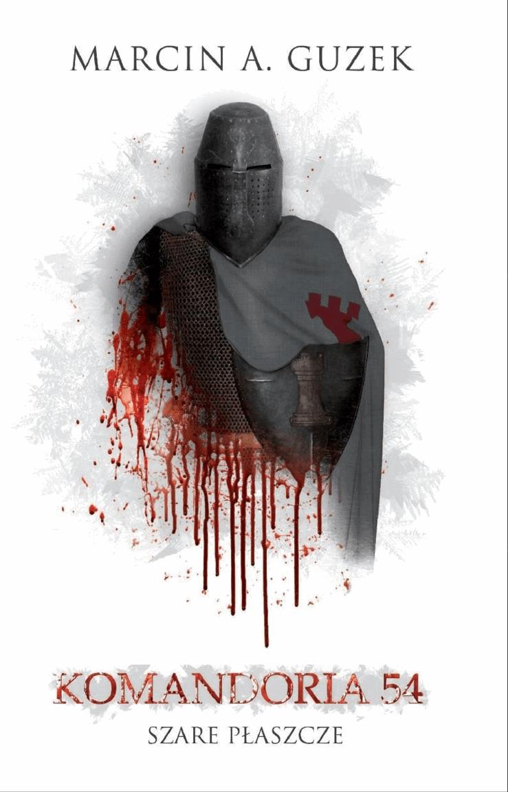 Szare Płaszcze: Komandoria 54