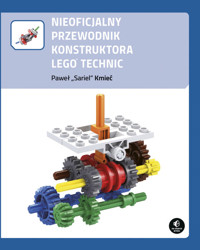 Nieoficjalny przewodnik konstruktora Lego Technic - Kmieć Paweł - książka