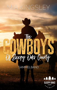 The Cowboys Of Sleepy Oaks County - Mia Kingsley - ebook