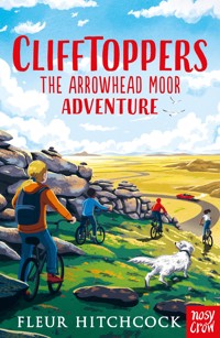 Clifftoppers: The Arrowhead Moor Adventure - Fleur Hitchcock - ebook