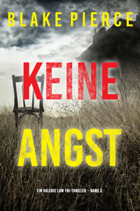 Keine Angst (Ein Valerie Law FBI-Thriller – Band 3) - Blake Pierce - ebook