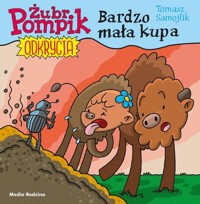 Żubr Pompik Odkrycia Tom 10 Bardzo mała kupa - Tomasz Samojlik - książka