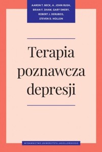 Terapia poznawcza depresji - Beck Aaron T., Rush A. John, Shaw Brian F., Emery Gary, DeRubeis Robert J., Hollon Steven D. - książka