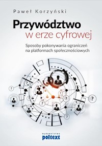 Przywództwo w erze cyfrowej - Paweł Korzyński - książka