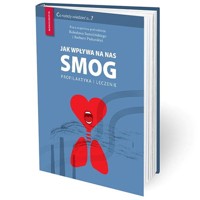 Jak wpływa na nas smog? Profilaktyka i leczenie -  - książka