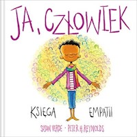 Ja Uważność i emocje Ja, człowiek Księga empatii - Reynolds Peter H., Verde Susan - książka