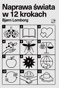 Naprawa świata w 12 krokach - Bjorn Lomborg - ebook