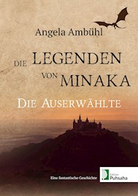 Die Legenden von Minaka - Angela Ambühl - ebook