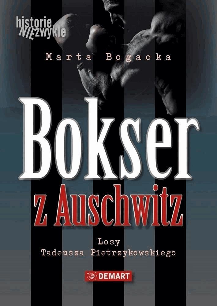 Okładka:Bokser z Auschwitz. Losy Tadeusza Pietrzykowskiego 