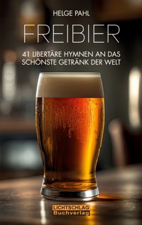 Freibier - Helge Pahl - ebook