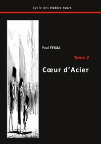Coeur d'Acier - Paul Féval - ebook