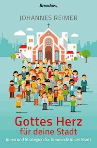 Gottes Herz für deine Stadt - Johannes Reimer - ebook