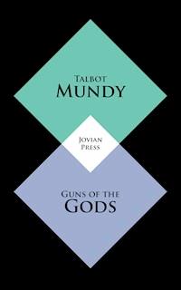 Guns of the Gods - Talbot Mundy - ebook