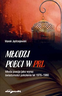 Młodzi poeci w PRL - Jędrzejewski Marek - książka