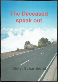 The Deceased speak out - Dieter Scharnhorst - ebook