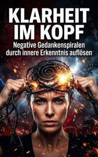 Klarheit im Kopf - Emma Stahl - ebook