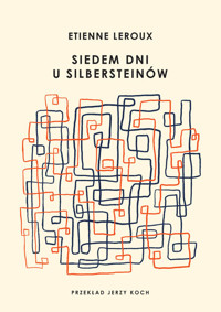 Siedem dni u Silbersteinów - Etienne Leroux - ebook + książka