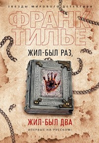 Жил-был раз, жил-был два - Франк Тилье - ebook