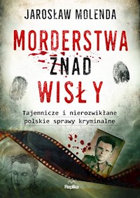 Morderstwa znad Wisły - Jarosław Molenda - książka