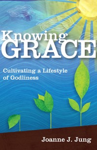 Knowing Grace - Joanne J. Jung - ebook