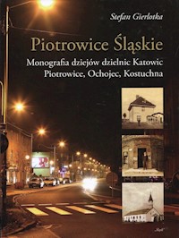 Piotrowice Śląskie - Gierlotka Stefan - książka