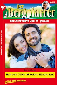 Halt dein Glück mit beiden Händen fest! - Toni Waidacher - ebook